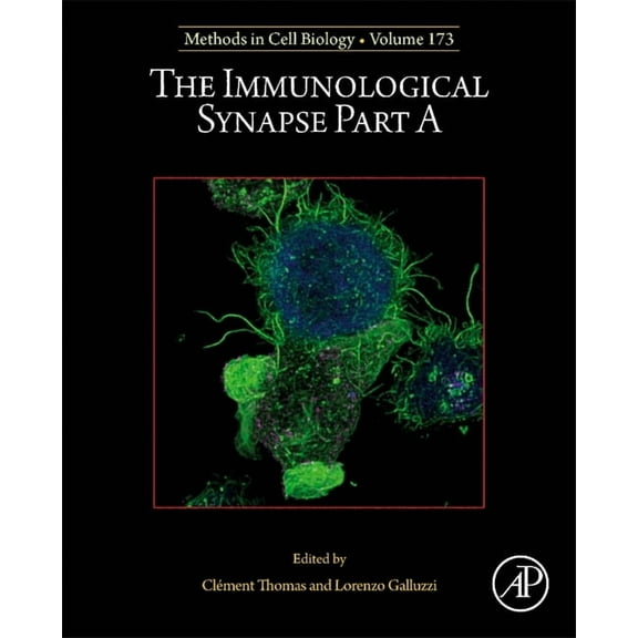 Methods in Cell Biology The Immunological Synapse Part a: Volume 173, Book 173, (Hardcover)