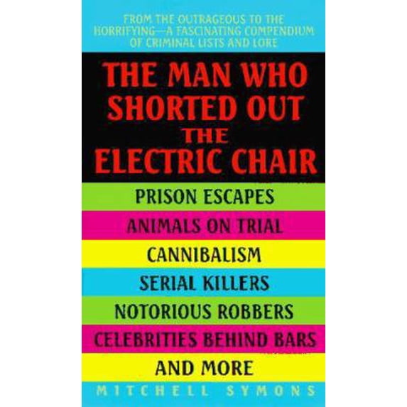 Pre-Owned The Man Who Shorted Out the Electric Chair (Paperback) 0380774445 9780380774449