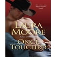 thumbnail image 1 of [(Once Touched : A Silver Creek Novel)] [By (author) Laura Moore] published on (December, 2015), 1 of 2