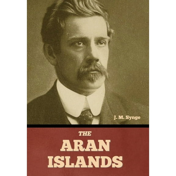 The Aran Islands, (Hardcover)