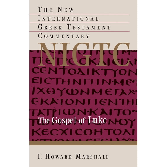 Pre-Owned The Gospel of Luke (The New International Greek Testament Commentary) (Hardcover) 0802835120 9780802835123