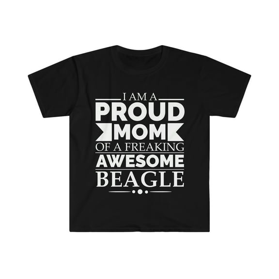 Proud mom of an awesome Beagle Dog Mom Mother's Day Unisex T-shirt S-3XL