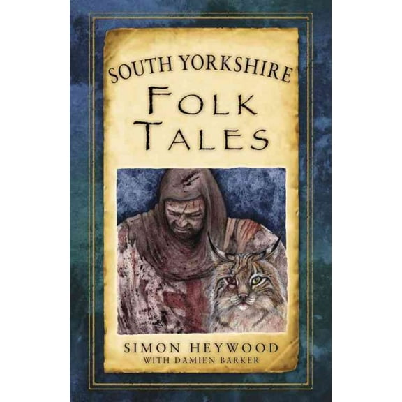 Folk Tales: South Yorkshire Folk Tales (Paperback)