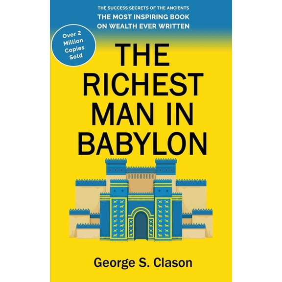 The Richest Man in Babylon, (Paperback)