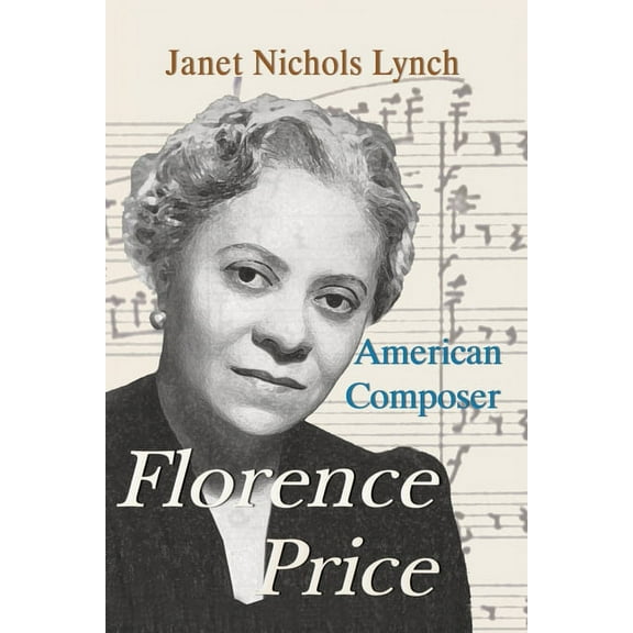 Florence Price: American Composer, (Paperback)