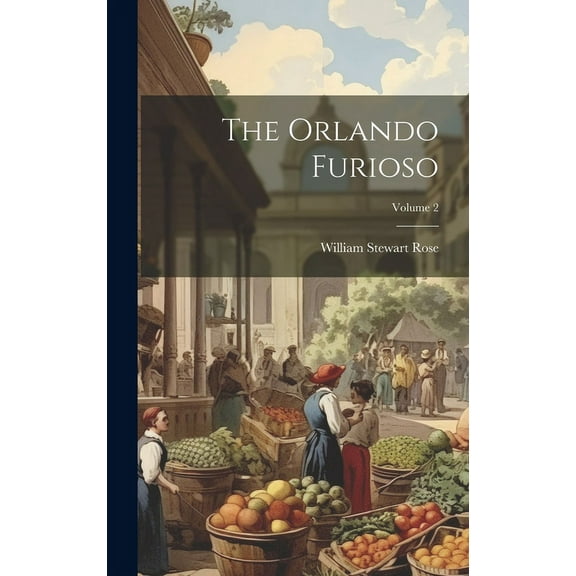The Orlando Furioso; Volume 2 (Hardcover)