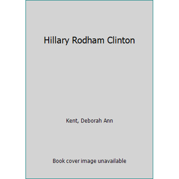 Pre-Owned Hillary Rodham Clinton: 1947 (Encyclopedia of First Ladies) (Unknown) 0516206443 9780516206448