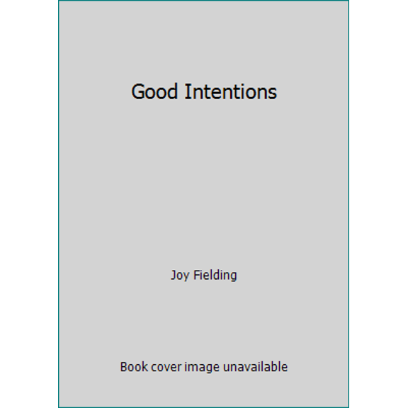 Pre-Owned Good Intentions (Unknown) 0755305493 9780755305490