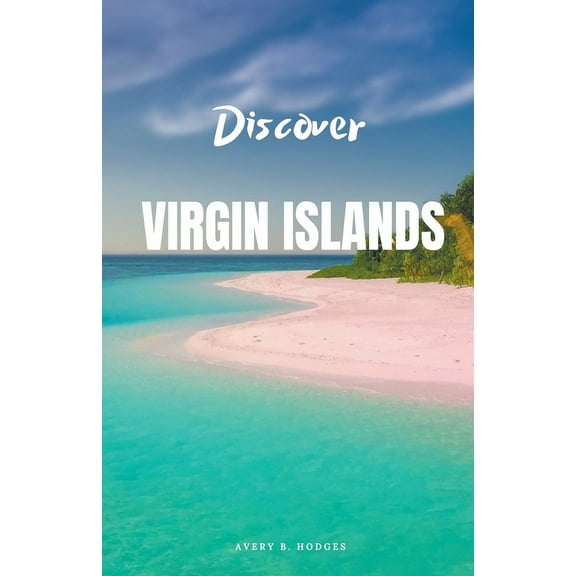 Discover Virgin Islands, (Paperback)