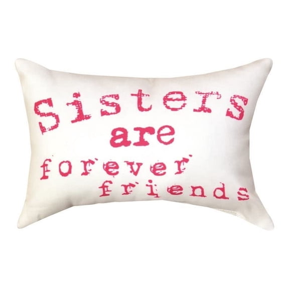 Manual Woodworker Pillow-Sisters are Forever Friends (12.5" x 8")
