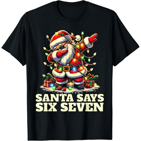 Funny Six Seven Christmas 6-7 Meme Santa 6 7 Santa Says 67 T-Shirt