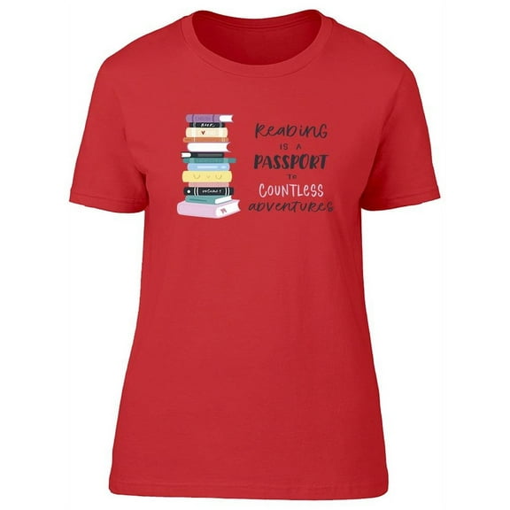 Reading Takes You To Adventures T-Shirt Women -Image by Shutterstock, Female x-Large