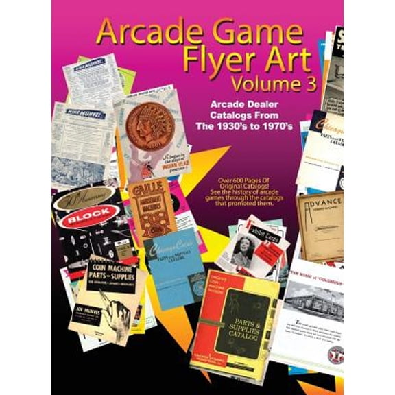 Arcade Game Flyer Art Volume 3 (Hardcover)