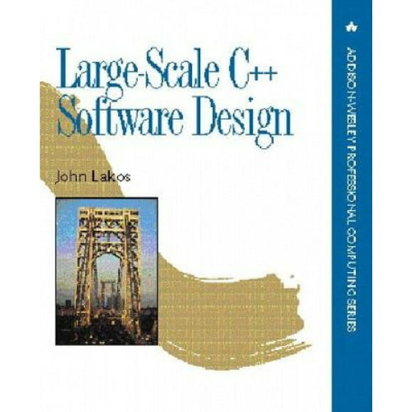 Large-Scale C++ Software Design (Addison-Wesley Professional Computing Series)