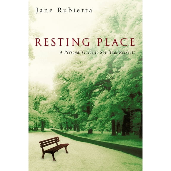 Resting Place: A Personal Guide to Spiritual Retreats, (Paperback)