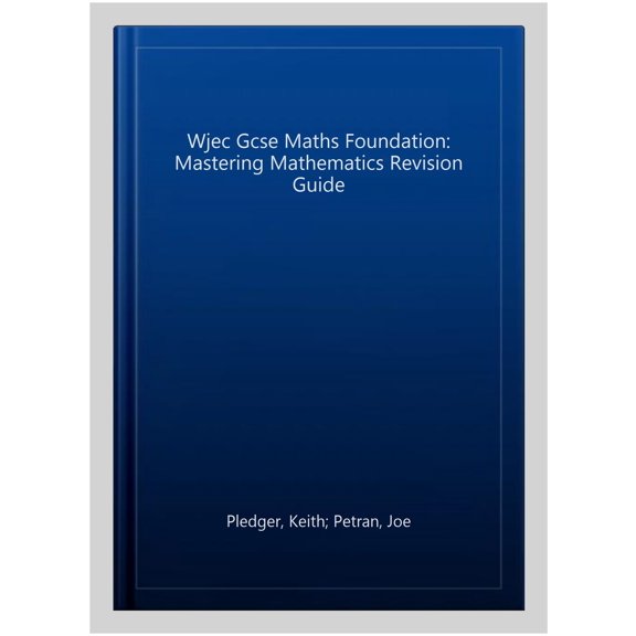 Pre-Owned Wjec Gcse Maths Foundation: Mastering Mathematics Revision G