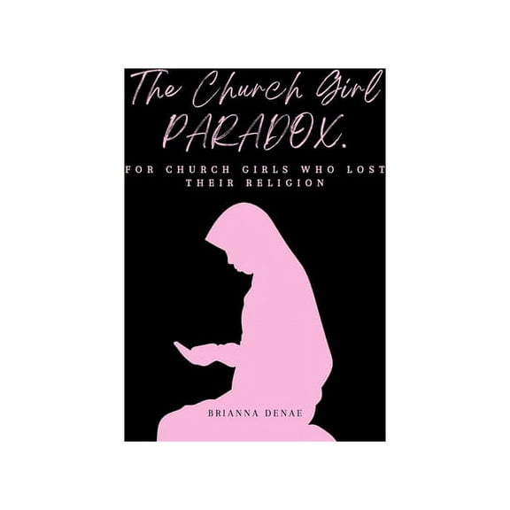 The Church Girl Paradox (Paperback)