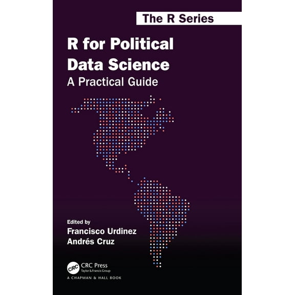 Chapman & Hall/CRC the R R for Political Data Science: A Practical Guide, (Hardcover)
