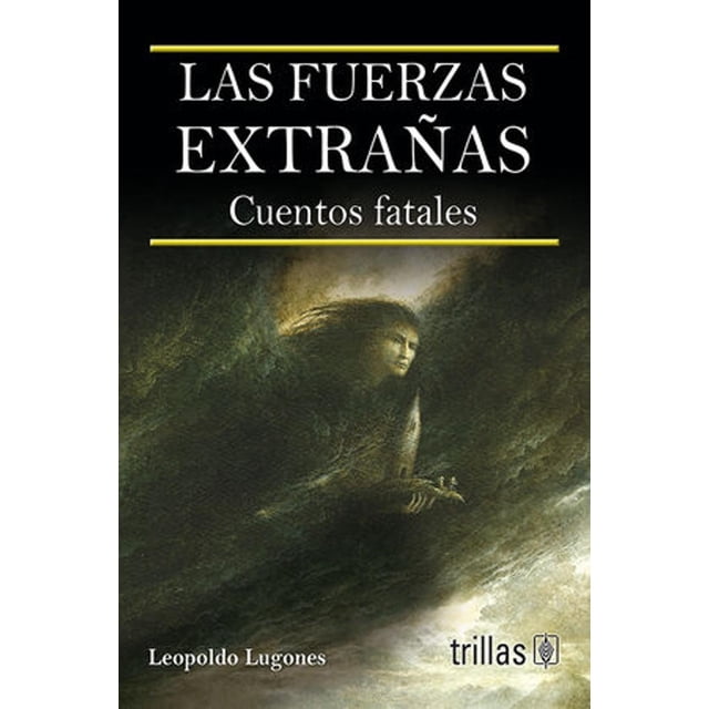 Las Fuerzas Extrañas