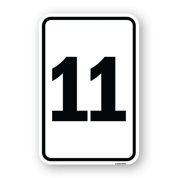 SignMission A-1218-22911 12 x 18 in. Aluminum Sign - Sign with Number 11