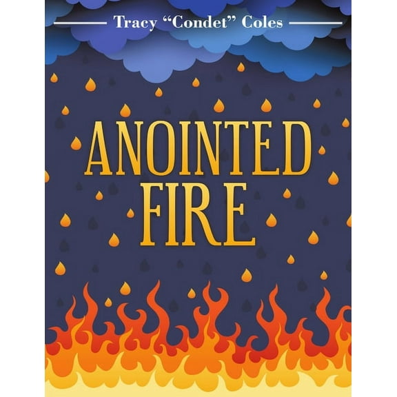 Anointed Fire, (Paperback)