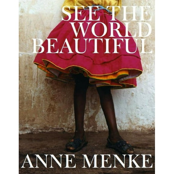 See The World Beautiful (Hardcover)