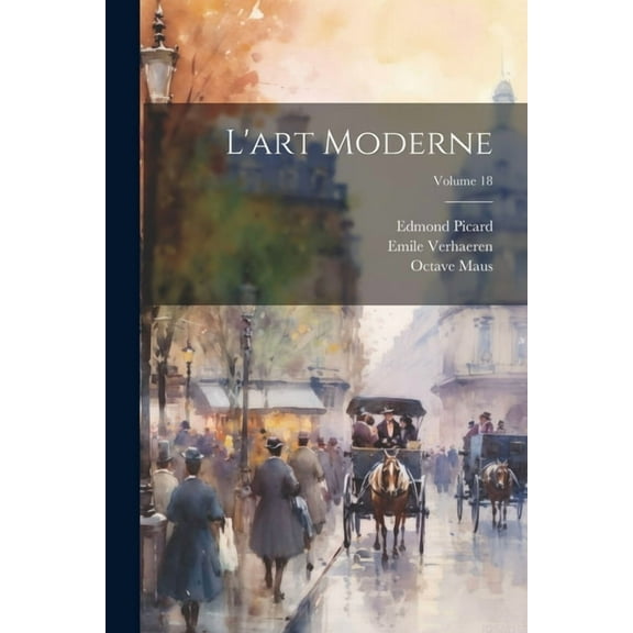 L'art Moderne; Volume 18 (Paperback)