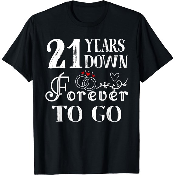 21 Years Down Forever to Go Couple 21st Wedding Anniversary T-Shirt