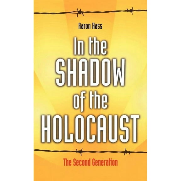 In the Shadow of the Holocaust: The Second Generation, (Hardcover)