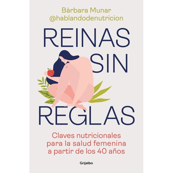Pre-Owned Reinas Sin Reglas. Claves Nutricionales Para La Salud Femenina a Partir de Los 40 Aos / Queens Without Rules. Nutritional Keys for Women's Health Fro (Paperback) 8425362865 9788425362866