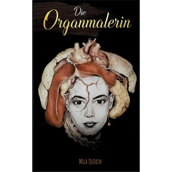 Die Organmalerin (Paperback)