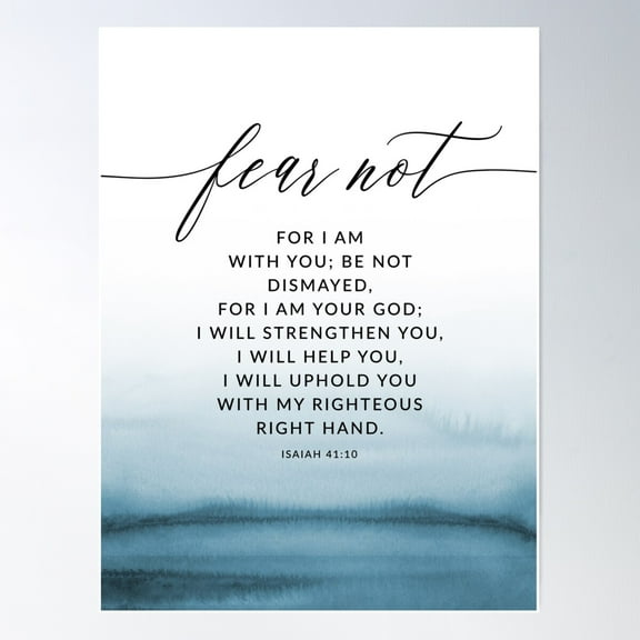 Isaiah 41:10 Fear Not Bible Verse Poster Wall Art, Modern Wall Decor For Living Room Bedroom, 8x12 UNFRAMED