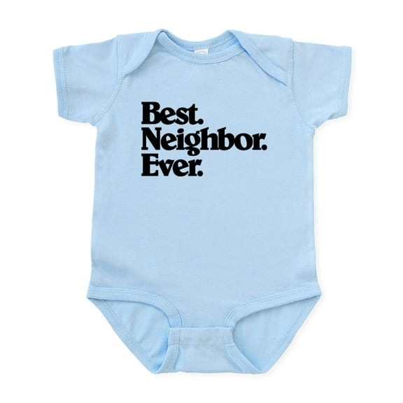 CafePress - Best Neighbor Ever Body Suit - Baby Light Bodysuit, Size Newborn - 24 Months