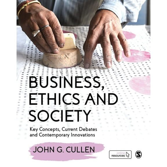 Business, Ethics and Society: Key Concepts, Current Debates and Contemporary Innovations, (Hardcover)