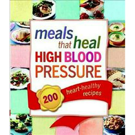MEALS THAT HEAL HIGH BLOOD PRESSURE (The Best Food For High Blood Pressure)