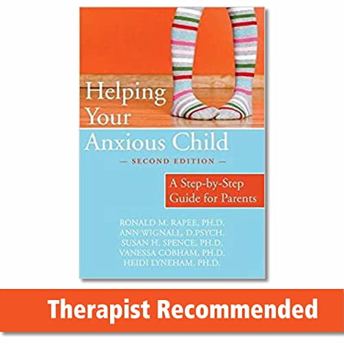 Pre-Owned Helping Your Anxious Child : A Step-by-Step Guide for Parents (Paperback) 9781572245754
