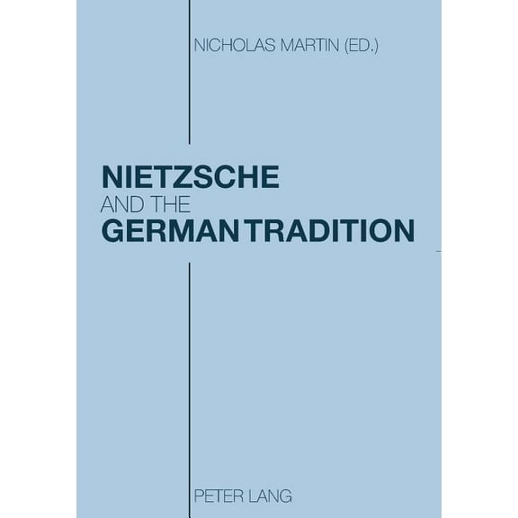 Nietzsche and the German Tradition (Paperback)