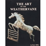 The Art of the Weathervane [Hardcover - Used]