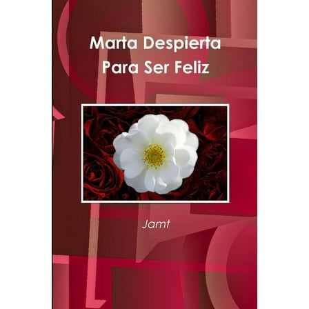 Marta Despierta Para Ser Feliz, (Paperback)