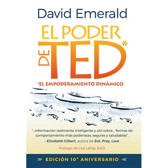 Pre-Owned El Poder de Ted* (*El Empoderamiento Dinmico): Editin 10 Aniversario -- David Emerald