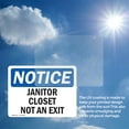 thumbnail image 6 of (2 Pack) Janitor Closet Not An Exit OSHA Notice Sign 14 Inch X 10 Inch Vinyl Label Decal Sticker Weather Resistant, UV Protected for Workplace, Business, and Construction Site, Made in, 6 of 7