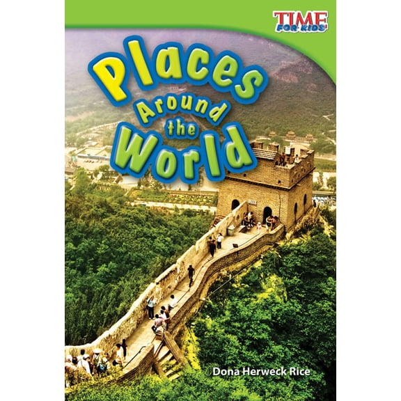Time for Kids(r) Informational Text Places Around the World, (Paperback)