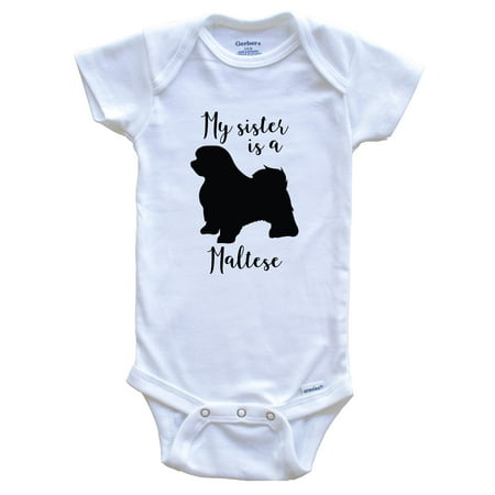 

My Sister Is A Maltese Cute Dog Baby Bodysuit - Maltese One Piece Baby Bodysuit 3-6 Months White