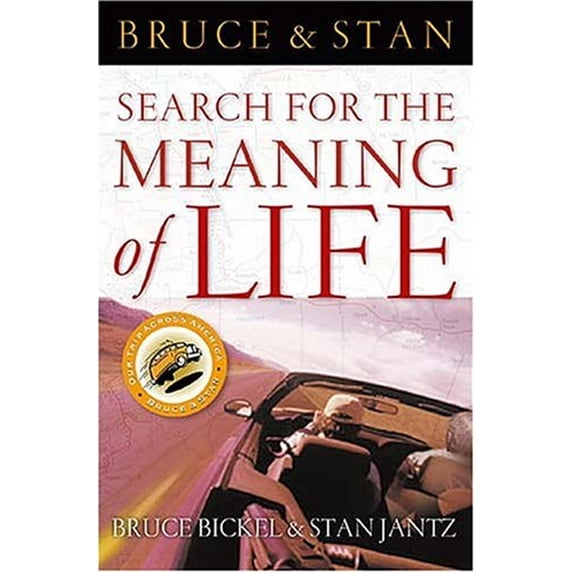 Pre-Owned Bruce and Stan Search for the Meaning of Life (Hardcover) 0849942373 9780849942372