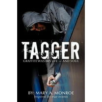 Tagger: Graffiti was his life - and soul, (Paperback)