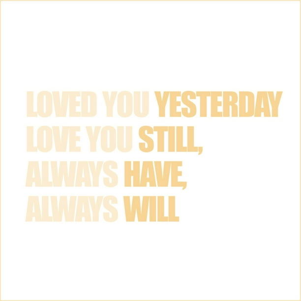 Download Loved You Yesterday Love You Still, Always Have Vinyl ...