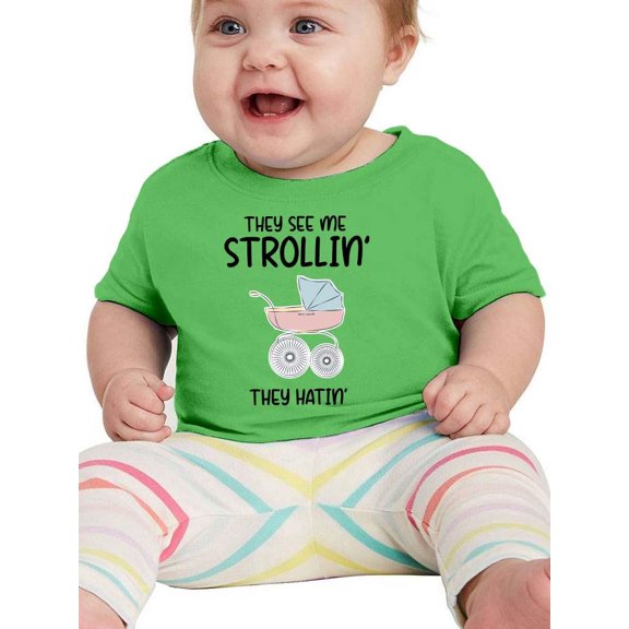They See Me Strollin' T-Shirt Infant -Smartprints Designs,  6 Months