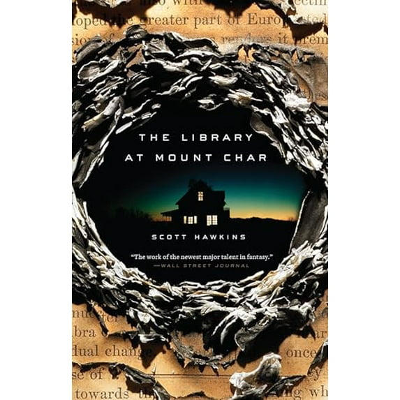 Pre-Owned The Library at Mount Char: A Novel, 9780553418620, 0553418629, Paperback, Reprint edition