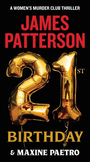 James Patterson; Maxine Paetro A Women's Murder Club Thriller: 21st Birthday (Series #21) (Paperback)