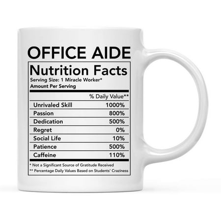 

Funny Ceramic Coffee Tea Mug Thank You Gift Office Aide Nutritional Facts 1-Pack Novelty Gag Birthday Christmas Gift Ideas Coworker 11oz
